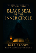 Black seal of the inner circle By. Bale Brooks (NEW) Soft cover